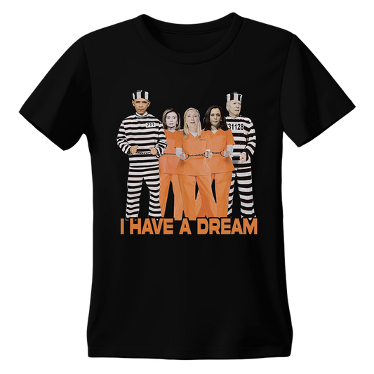 I Have A Dream (Obama, Pelosi, Clinton, Harris, Biden locked up)